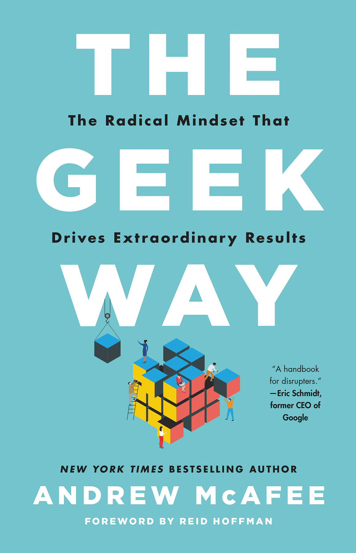 The Geek Way: The Innovation Revolutionizing Business Success