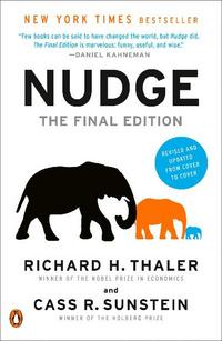 Nudge: The Final Edition - Richard H. Thaler & Cass R. Sunstein