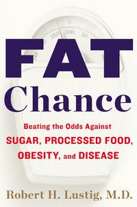 Fat Chance - Robert H. Lustig